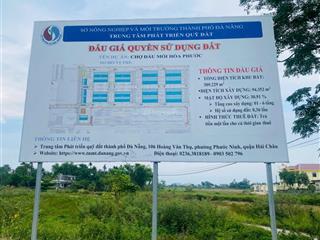 Chào bán lô đất cụm hoà phước hoà xuân đường chính 7m