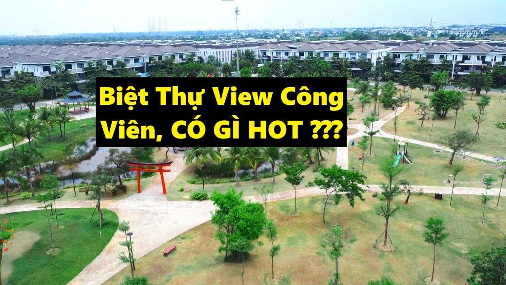 Bạn Đã Biết Căn Biệt Thự View Công Viên Phúc An Chưa ? (Em HuY)