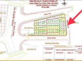 Bán 6 nền đất kdc an phú  mt hẻm đường trường lưu 4,5 tỷ/76m2
