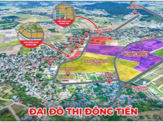 Đại đô thị đông tiến  giá cực rẻ chỉ từ 850tr/lô