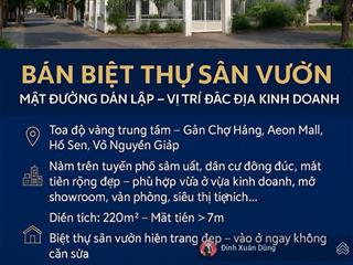 Bán biệt thự sân vườn mặt đường chợ hàng 220m2 mặt tiền 7m chỉ 15,5ty