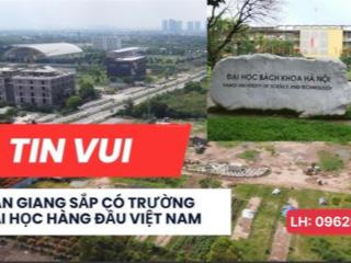 Hàng hiếm đấu giá long hưng  văn giang sát trường đại học bách khoa cs2 giá đầu tư cực tốt