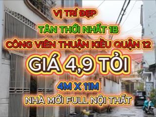 Bán nhà mới 4mx11m đường tân thới nhất 1b, kế bên công viên thuận kiều