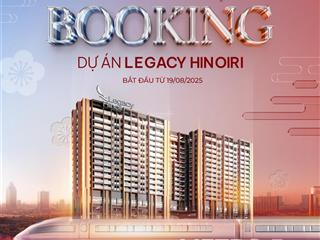 Chỉ từ 1 tỷ đồng đã có thể sở hữu căn hộ cao cấp legacy hinoiri tại tt hòa lạc.  0964 588 ***