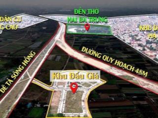 Hot đấu giá tại xã tráng việt cũ nay thuộc xã mê linh, có đường 48m chạy qua và giữa 2 cầu lớn