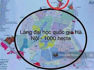 Bán nhanh lô đất 100m2, mt 5m tđc đại học quốc gia hòa lạc, tiềm năng sinh lời lớn, giá 53, xtr/m2