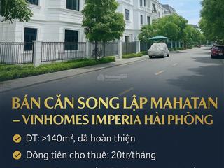 Bán song lập mahattan vinhomes imperia, hải phòng hoàn thiện giá tốt nhất thị trường.