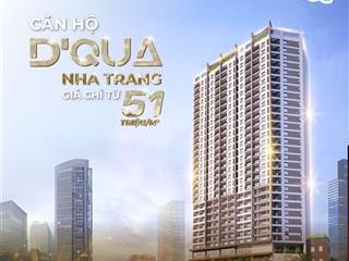 Căn hộ dqua nha trang giỏ hàng trực tiếp từ cđt mở bán đợt cuối,  pkd 0906 462 ***