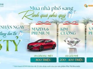 Bùng nổ ưu đãi cùng phú thị riverside  tổng giá trị quà tặng lên tới 1.5 tỷ đồng  0334 334 ***