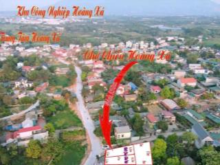 Lô đất tiềm năng, sát kcn hoàng xá, dân cư đông, sầm uất, cách chợ hoàng xá chỉ 100m, vườn vua 3km