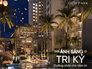 Booking sớm có hoàn lại, nhận chiết khấu 10% và 130 triệu quà tặng, chỉ có tại gem park