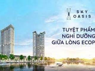 Bán cc sky oasis, hướng đông nam.view biệt thự đảo.giá chỉ 3.880tr.
