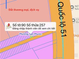 Cần chuyển nhượng nền đất 1 sẹc quốc lộ 51, tam phước, đồng nai, 1,89 tỷ, 100m2 đẹp nhiều tiện ích