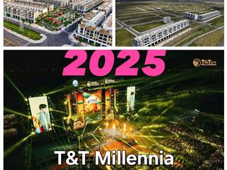 Chính thức mở bán giai đoạn mới t&t city millennia long hậu nhận booking vị trí đẹp chỉ 54tr/m2