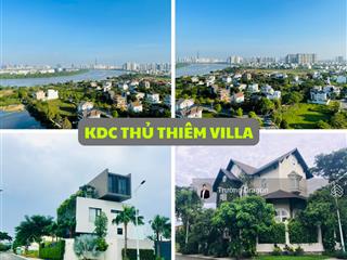 Bán lô đất biệt thự 320m2 mặt tiền đường sông sài gòn 103tml  kdc thủ thiêm villa, quận 2