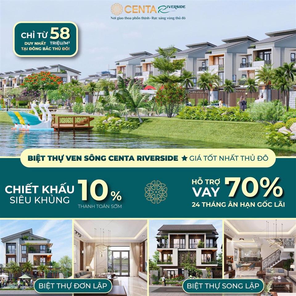 Biệt thự sông centa riverside chỉ cách hồ tây 12km, giá chỉ 58tr/m2.  0963 207 ***