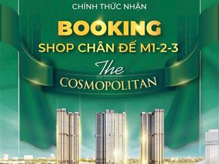 Shop chân đế chung cư the cosmopolitan cổ loa cơ hội khai thác kinh doanh tiềm năng 0966 858 ***