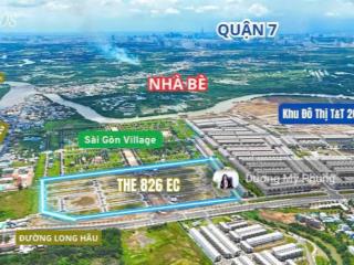 Đón sóng đô thị hóa  đất nền the 826 ec gần cảng, kcn, sổ riêng  sát nhà bè, tt giãn 15  18th