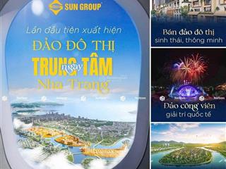 Khu đô thị hỗn hợp "sun group" nha trang  có sổ đỏ  cơ hội vàng cho nhà đầu tư thời gian dài hạn.
