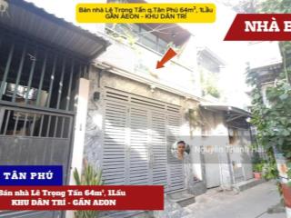 Bán nhà lê trọng tấn 64m², 1lầu  khu dân trí  gần aeon