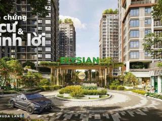 Giỏ hàng nội bộ quỹ căn đẹp từ cđt elysian ck 10%  tặng 5 năm pql  trả chậm đến năm 2029