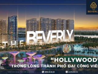 Chuyên hàng chuyển nhượng beverly  các loại studio 1pn 2pn 3pn  đủ các tòa tầng view