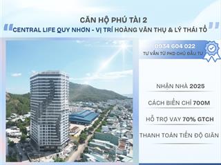 Bán căn hộ phú tài central life quy nhơn từ 1.2tỷ  1pn  3pn 35  83m2 0934 604 ***