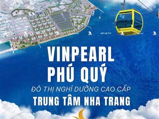 Nhận thông tin sớm nhất khu nhà ở vinpearl phú quý, tp nha trang