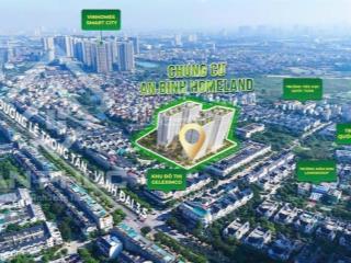 Bán chung cư siêu hot an bình homeland geleximco hà đông, từ 6,6 tỷ, 93m2, 3pn, 2wc, pháp lý đầy đủ