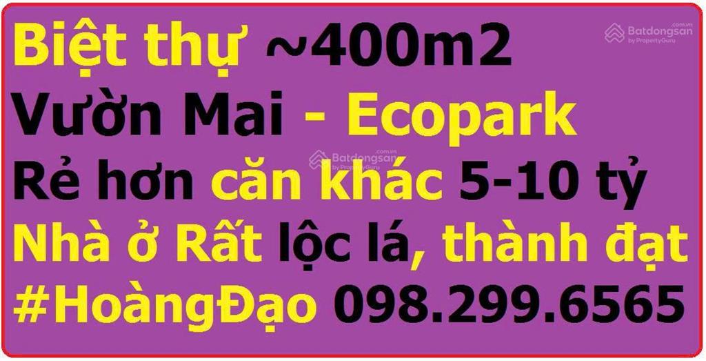 Giảm ngay 2 tỷ cho khách chốt trong tuần  căn vườn mai  ecopark.  hoàng đạo 0982 996 ***