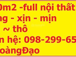 300m2 full nội thất sang xịn mịn. giá tốt. gọi em #hoàngđạo 0982 996 *** là mua được.