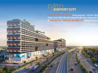 Thông tin giá bán & tiến độ thanh toán căn hộ fiato airport city ngay cổng sân bay long thành