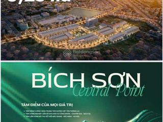 Hàng f0  dự án sạch bích sơn central point, mặt đường nguyên hồng, đón sóng quy hoạch việt yên