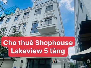 Lakeview city shophouse 4 tầng full nội thất giá thuê 30tr dt 100m2  0902 872 ***
