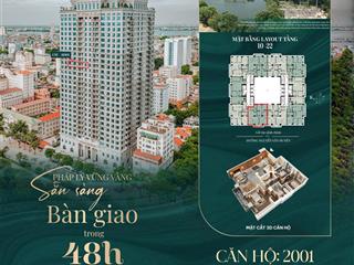 Bán ngay căn hộ 2001 chung cư cao cấp hanoi signature view nhìn hồ cviên nghĩa đô.  0398 195 ***