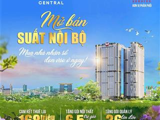 Mở bán suất nội bộ cuối cùng  chỉ 10 căn giỏ hàng từ chủ đầu tư