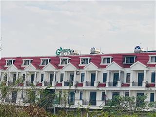 Bán căn shophouse duy nhất tại garden house vsip, chỉ hơn 4 tỷ