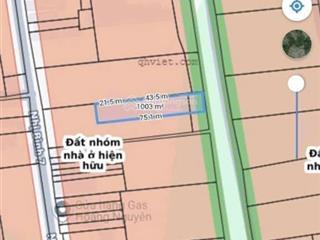 Bán đất 1/ ngắn bùi công trừng dt 1003m2 nở hậu khu dân cư hiện hữu. khí hậu rất mát mẻ. giá 5.5tỷ
