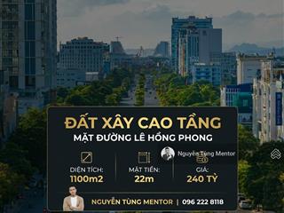 Bán đất lê hồng phong, quỹ 1100 m2 hiếm để làm dự án