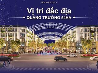 Mở bán siêu phẩm quảng trường phổ yên square city, tặng ngay 280 triệu + chiết khấu tới 10%