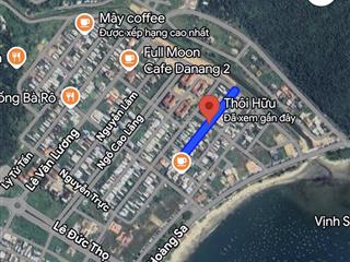 Cặp đất đường thôi hữu . đầu tuyến sơn trà . gần biển  dt  180m2 ngang 10m
 hướng đông nam