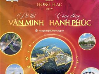 Bán bt hồng hạc city 306  470m2 chỉ từ 4tỷ ký hđmb với chủ đt phú mỹ hưng bắc ninh