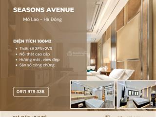 Chuyển công tác sát nhập cần bán căn 3pn chung cư seasons avenue giá rẻ nhất thị trường