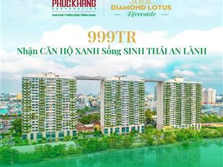 Diamond lotus riverside cần bán căn 1pn giá 2,85 tỷ bao các chi phí sang tên.