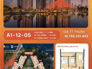 2pn 77.7m2 view sông, riêng tư trọn đời,giá gốc, full ck, 10 tỷ780 | call mr đồng hỗ trợ a z