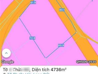 Gần 4sào8 (4736m2  ngang 62mx80m) góc 2mt nhựa thị trấn phước hải, đi biển 10p, dân cư hiện hữu