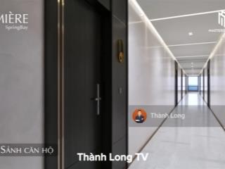 Lumière springbay bán nhanh quỹ vip căn hộ 1pn  3pn (không chênh) mua trực tiếp ký chủ đầu tư