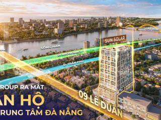 Nhận giữ chỗ 50 triệu/ 1 vị trí toà căn hộ sun solar số 09 lê duẩn của cđt sun group