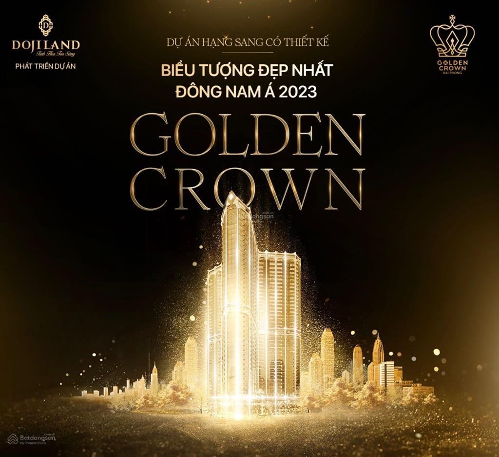 Tổng hợp quỹ căn mở bán golden crown hải phòng, cập nhật bảng giá mới nhất tháng 7/2025