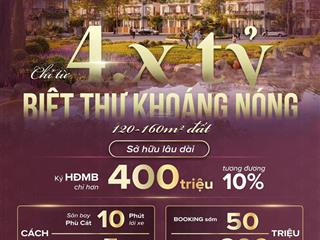 Mở bán biệt thự khoáng nóng tự nhiên vốn chỉ cần 400tr 0985 999 ***